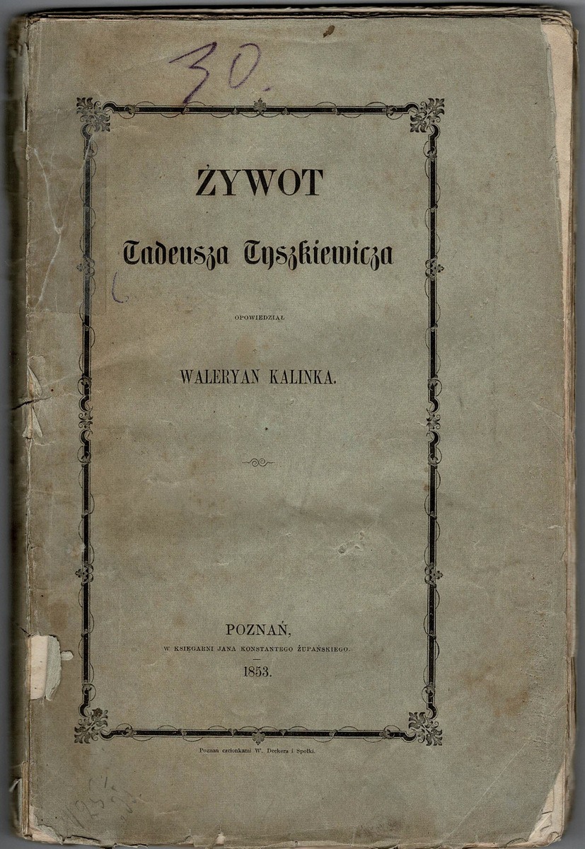 Kalinka, Walerian (1826–1886). Żywot Tadeusza Tyszkiewicza - Image 2